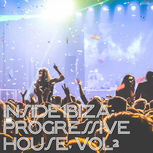 Inside Ibiza - Progressive House, Vol. 2