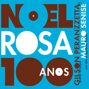 100 anos de Noel Rosa