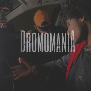 Dromomania(feat. Tedy Label) (Explicit)