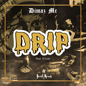 Drip (Explicit)