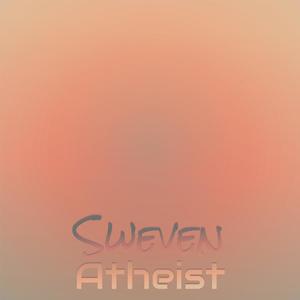 Sweven Atheist