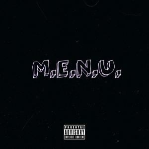 M.E.N.U. (Explicit)