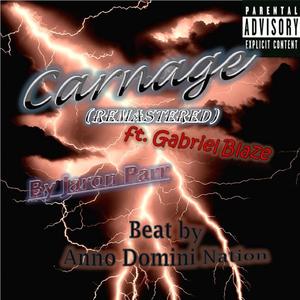 Carnage (Remastered) (feat. Gabriel Blaze) [Explicit]