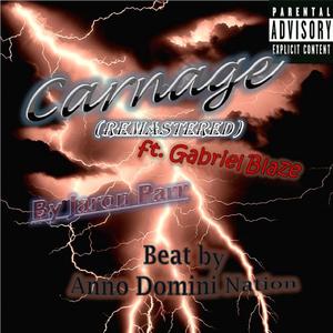 Carnage (feat. Gabriel Blaze) (Remastered|Explicit)