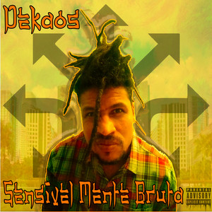 Sensivel Mente Bruta (Explicit)