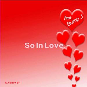 So In Love (feat. Bump J)