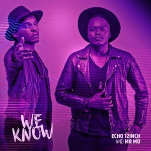 We Know (Mix 2|feat. Mr. Mo)