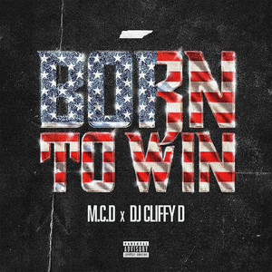 Born to Win (Explicit)
