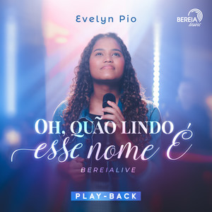 Oh Quão Lindo Esse Nome É (Playback)