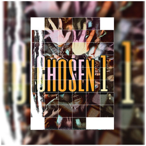 Chosen 1 (Explicit)