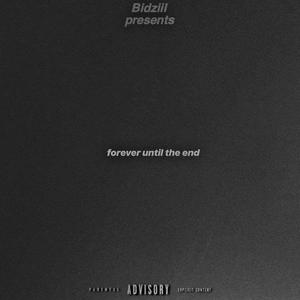 forever until the end (Explicit)