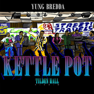 Kettle Pot (Tilden Hall Riddim)