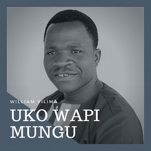 Uko Wapi Mungu