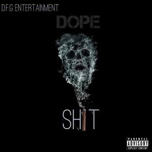 Dope Shit(feat. Buddie Slap) (Explicit)