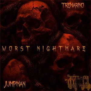 Worst Nightmare (feat. Jumpman) [Explicit]