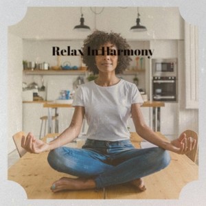 Relax In Harmony