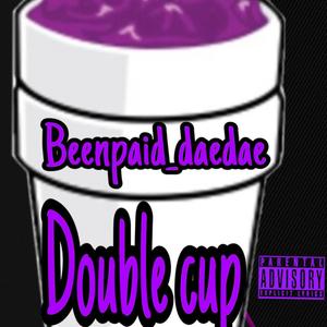 Double cup (Explicit)