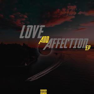 Love & Affection (Explicit)