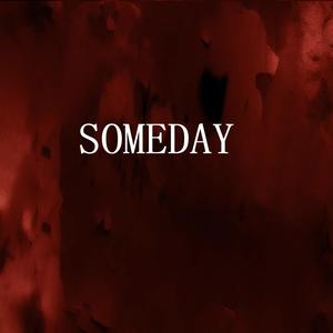 Someday