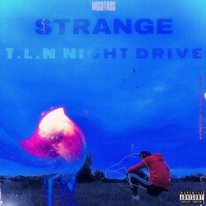 T.L.N Night Drive (Explicit)