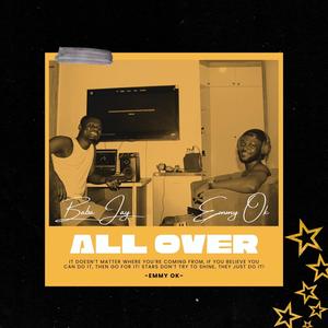 All Over (feat. King Baba Jay)