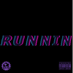 Runnin (Explicit)