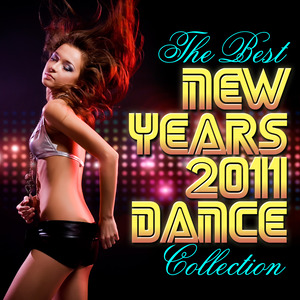 The Best New Years 2011 Dance Collection
