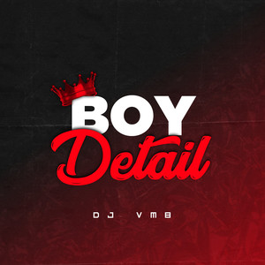 Boy Detail (Explicit)