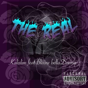 The Real(feat. Blaine Belladonna) (Explicit)