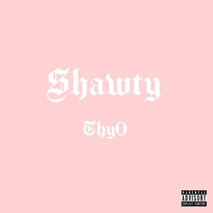 Shawty (Explicit)