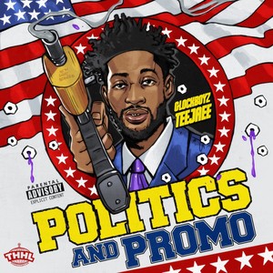 Politics and Promo (Explicit)