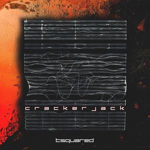 Tsquared - Crackerjack