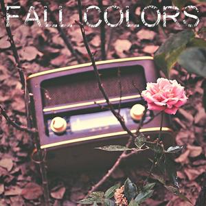 Fall Colors(feat. Will Phillips)