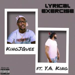Lyrical Exercise (feat. Y.A. King) (Explicit)