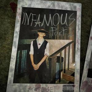 INFAMOUS (PART I) [Explicit]