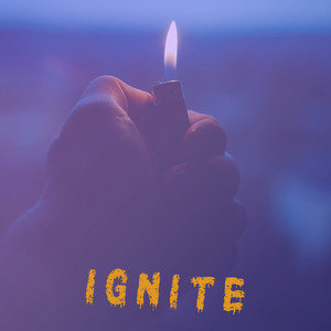 Ignite (Explicit)