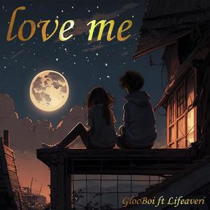 LOVE ME (feat. Lifeaveri)