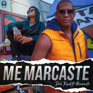 Me Marcaste(feat. Almirante)