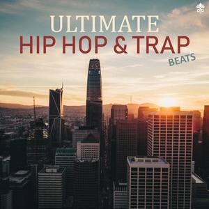 Ultimate Hip Hop & Trap Beats (Explicit)