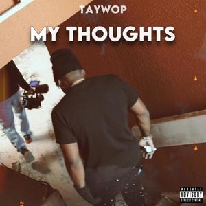 My Thoughts (Explicit)