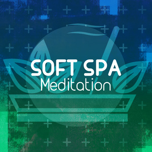 Soft Spa Meditation