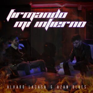 Azan Blues - Firmando mi infierno (Explicit)