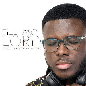 Fill Me Lord