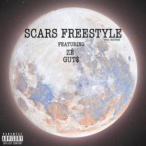 Scars Freestyle (feat. Zé & GUT$) [Explicit]