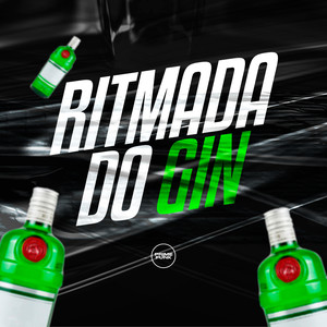 Ritmada Do Gin (Explicit)