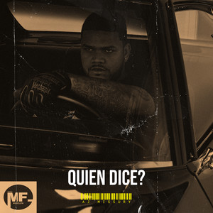 Quien Dice? (Explicit)