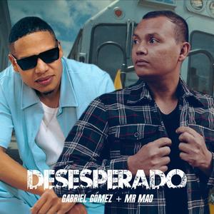 Desesperado (feat. Mr Mao)