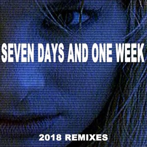 Seven Days and One Week (Mr. Aleks Remix)