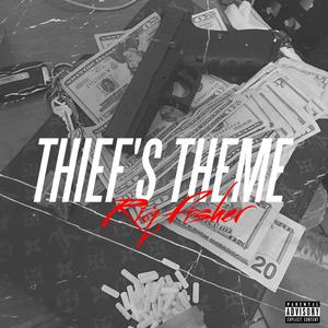 Thief's Theme (Explicit)