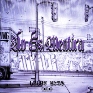 No Es Mentira (Explicit)